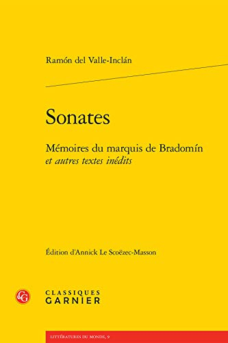 Sonates : mémoires du marquis de Bradomin : et autres textes inédits