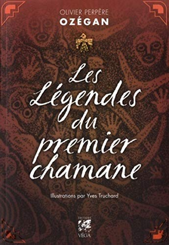 Les légendes du premier chamane