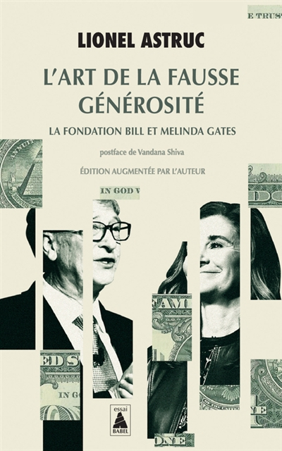 L'art de la fausse générosité : la Fondation Bill et Melinda Gates : récit d'investigation