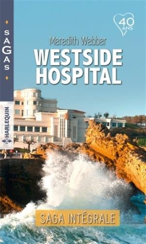 Westside Hospital : saga intégrale