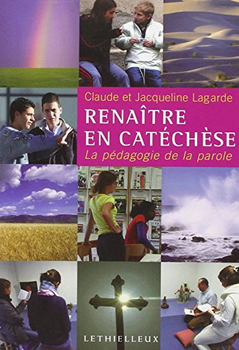 Renaître en catéchèse : la pédagogie de la parole