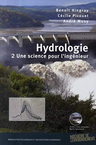 Hydrologie. Vol. 2. Une science pour l'ingénieur