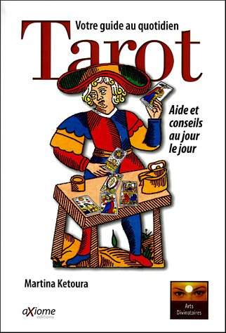 Le tarot, votre guide au quotidien : aide et conseils au jour le jour