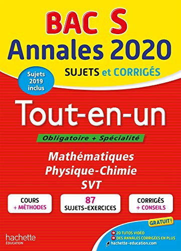 Bac S, annales 2020 : tout-en-un, obligatoire + spécialité, mathématiques, physique chimie, SVT : su