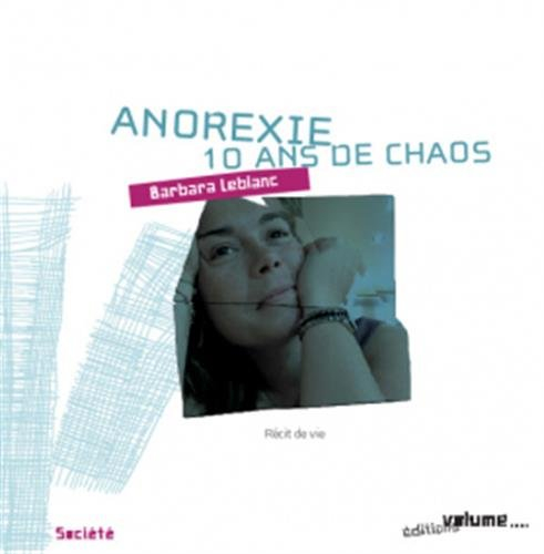 Anorexie, 10 ans de chaos : récit de vie