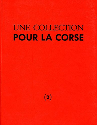 une collection pour la corse, catalogue des acquisitions - tome 2