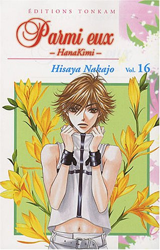 Parmi eux : HanaKimi. Vol. 16