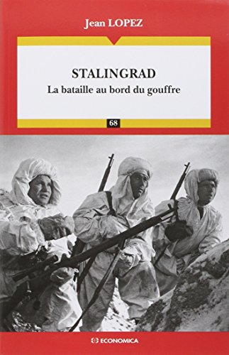 Stalingrad : les batailles au bord du gouffre