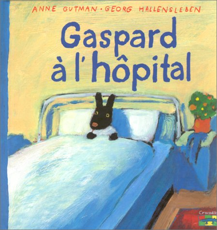 Les catastrophes de Gaspard et Lisa. Vol. 5. Gaspard à l'hôpital