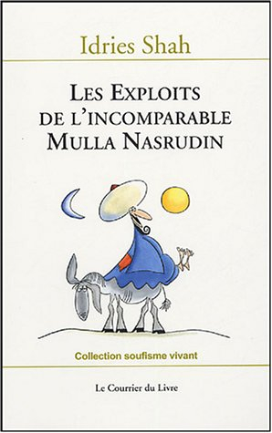 Les exploits de l'incomparable Mulla Nasrudin