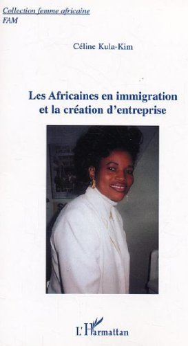 Les Africaines en immigration et la création d'entreprise