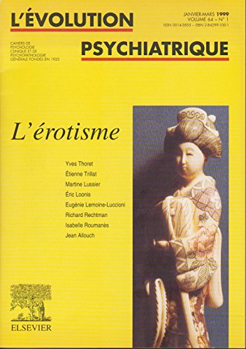 Evolution psychiatrique (L'), n° 1 (1999). L'érotisme