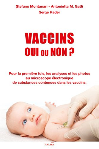 Vaccins : oui ou non ? : pour la première fois, les analyses et les photos au microscope électroniqu