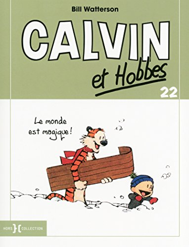 Calvin et Hobbes. Vol. 22. Le monde est magique !