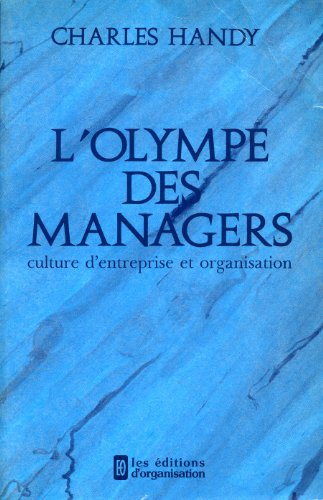 l'olympe des managers : culture d'entreprise et organisation