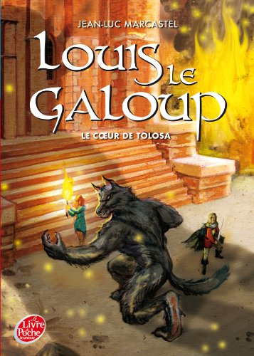 Louis le galoup. Vol. 5. Le coeur de Tolosa