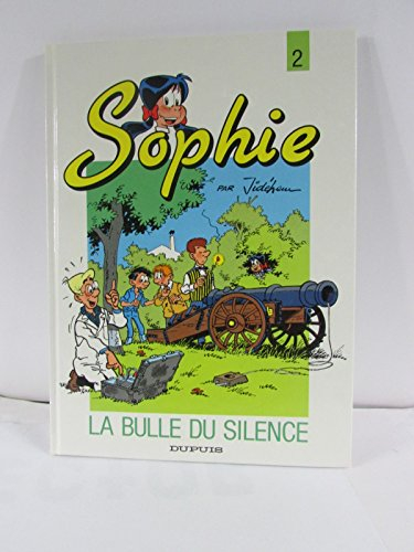 Sophie. Vol. 2. La Bulle du silence