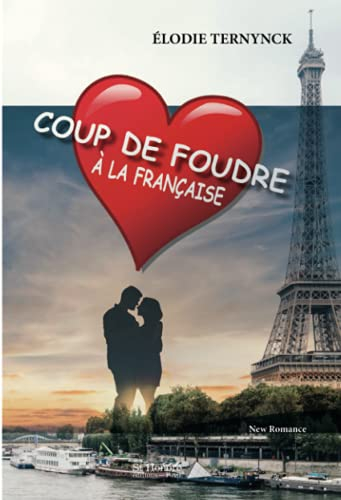 Coup de foudre à la française : new romance