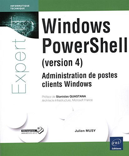 Windows PowerShell (version 4) : administration de postes clients Windows