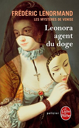 Les mystères de Venise. Vol. 1. Leonora, agent du doge