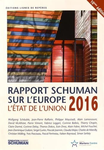 L'état de l'Union : rapport Schuman 2016 sur l'Europe