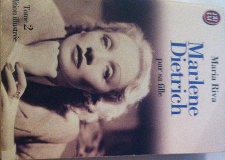 Marlène Dietrich : par sa fille. Vol. 2