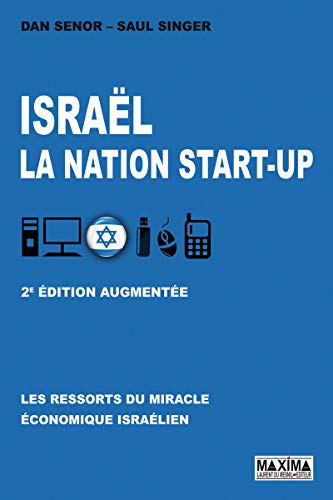Israël, la nation start-up : les ressorts du miracle économique israélien