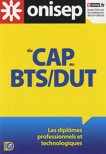 Du CAP au BTS-DUT : les diplômes professionnels et technologiques