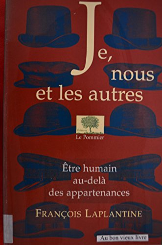 Je, nous et les autres : être humain au-delà des appartenances