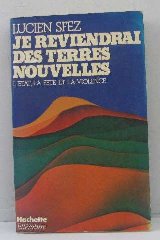 je reviendrai des terres nouvelles : l'État, la fête et la violence