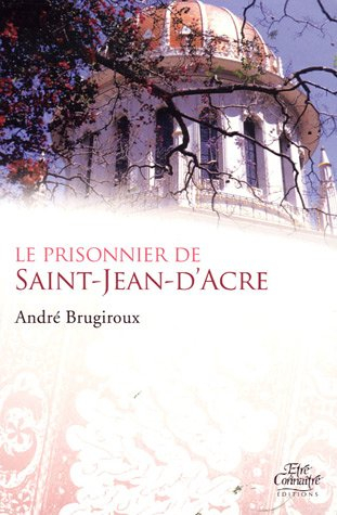 Le prisonnier de Saint-Jean-d'Acre