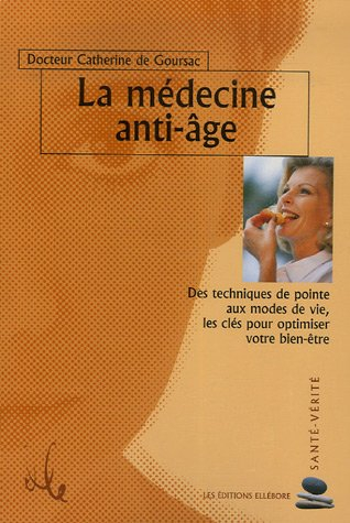 La médecine anti-âge : des techniques de pointe aux modes de vie, les clés pour optimiser votre bien