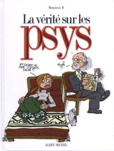 La vérité sur les psys