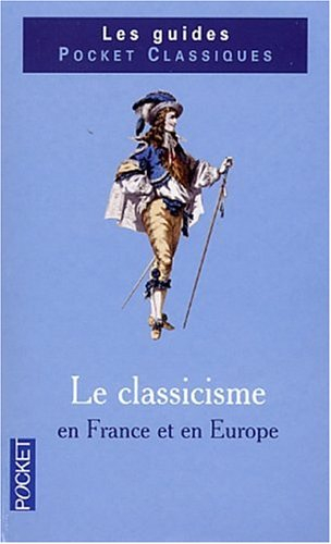 Le classicisme en France et en Europe