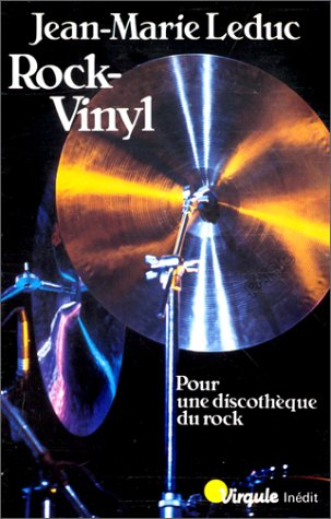 Rock-Vinyl : pour une discothèque du rock