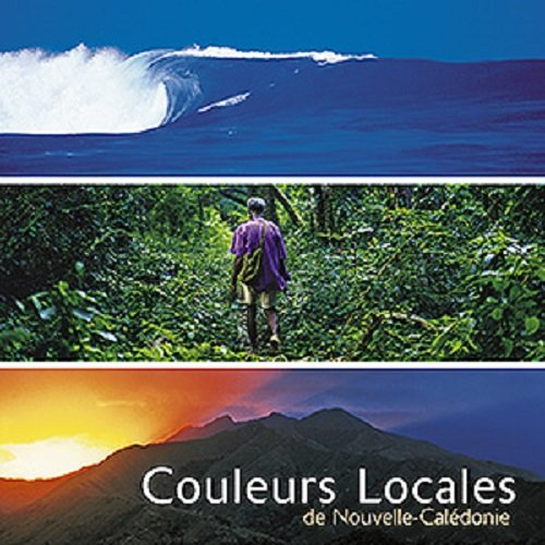 Couleurs locales de Nouvelle-Calédonie. Colours of New Caledonia