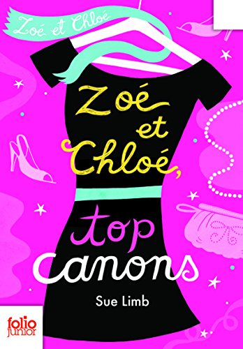 Zoé et Chloé. Vol. 3. Top canon