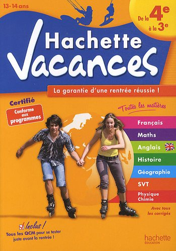 Hachette vacances, de la 4e à la 3e, 13-14 ans : la garantie d’une rentrée réussie !
