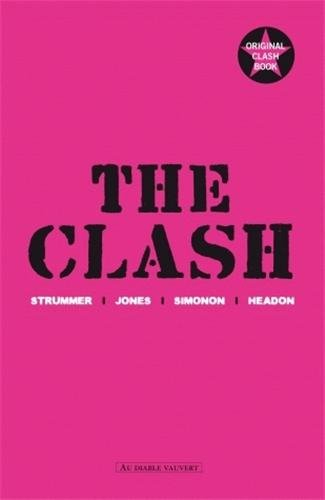 The Clash : Strummer, Jones, Simonon, Headon