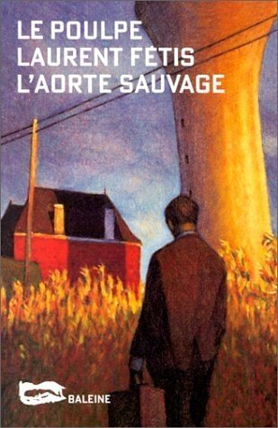 L'aorte sauvage