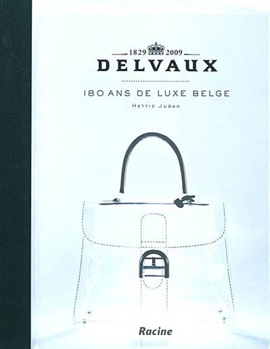 Delvaux, 1829-2009 : 180 ans de luxe belge : exposition au MOMU, Musée de la mode de la province d'A