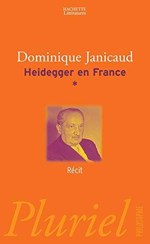 Heidegger en France. Vol. 1. Récit