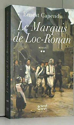 Marquis de Loc-Ronan (le)