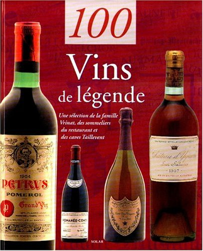 100 vins de légende