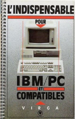 L'Indispensable pour IBM PC et compatibles