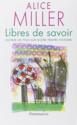 Libres de savoir : ouvrir les yeux sur notre propre histoire