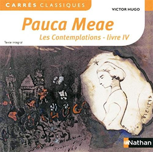 Pauca meae : Les contemplations, livre IV, 1856 : texte intégral