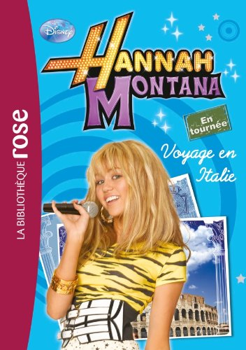 Hannah Montana. Vol. 1. Voyage en Italie
