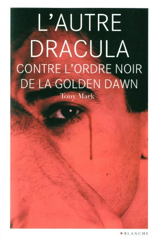 L'autre Dracula contre l'Ordre noir de la Golden Dawn