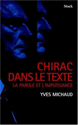 Chirac dans le texte : la parole et l'impuissance
